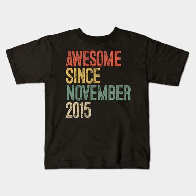 Awesome Since November 2015 4th Birthday Gifts 4 Year Old Kids T-Shirt by rhondamoller87